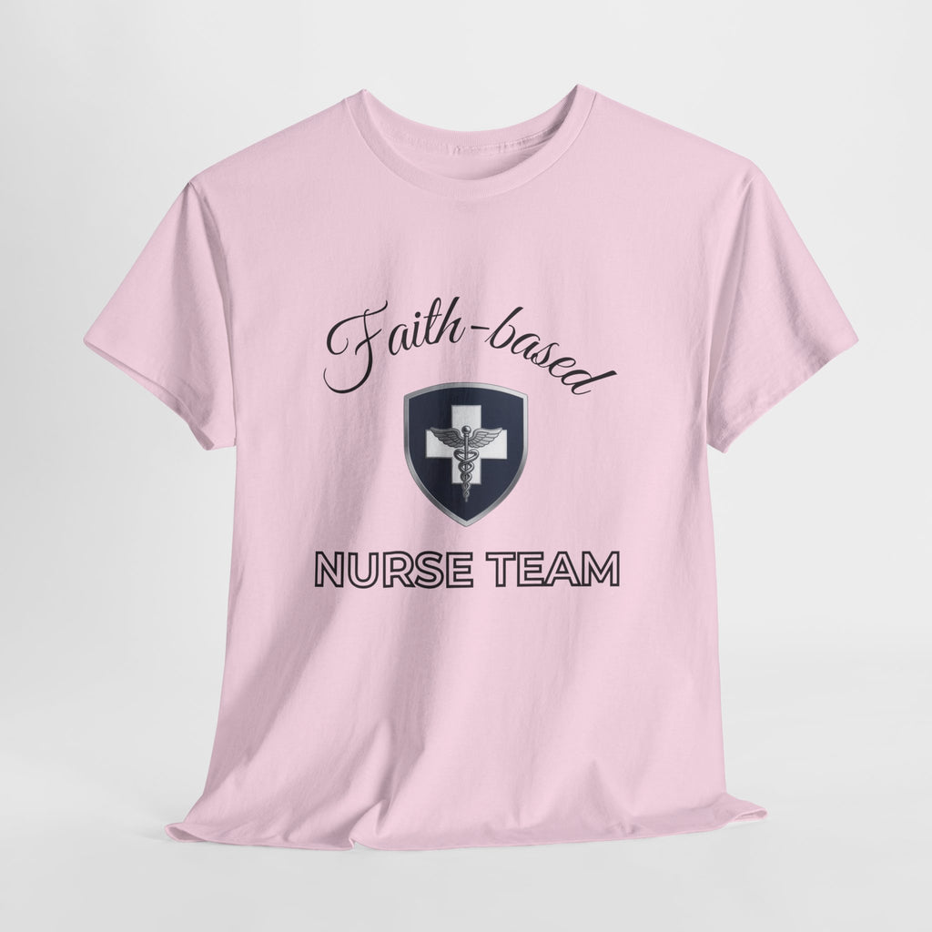 Faith-Based Nurse Team T-Shirt – Christian Nursing Shirt for Healthcare Workers