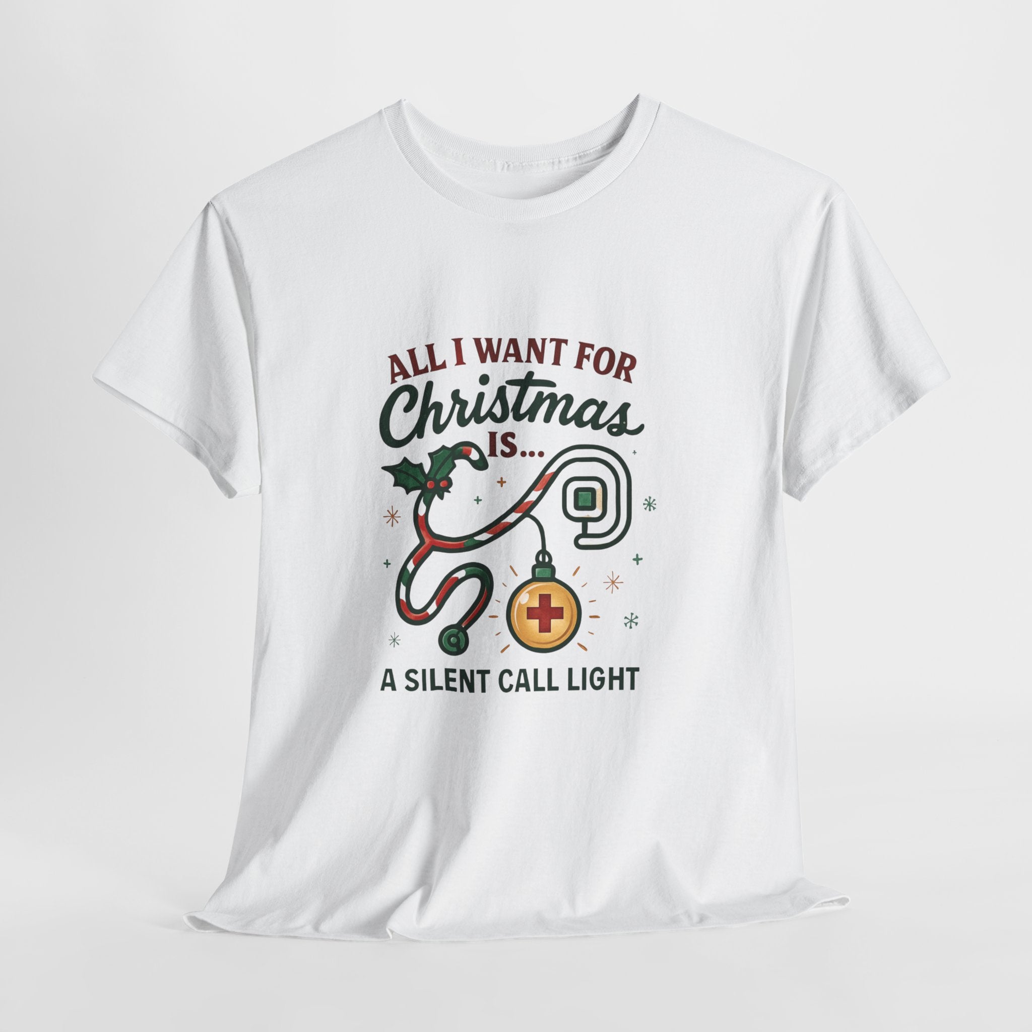 All I Want for Christmas Is a Silent Call Light T-Shirt – Funny Nurse Tee