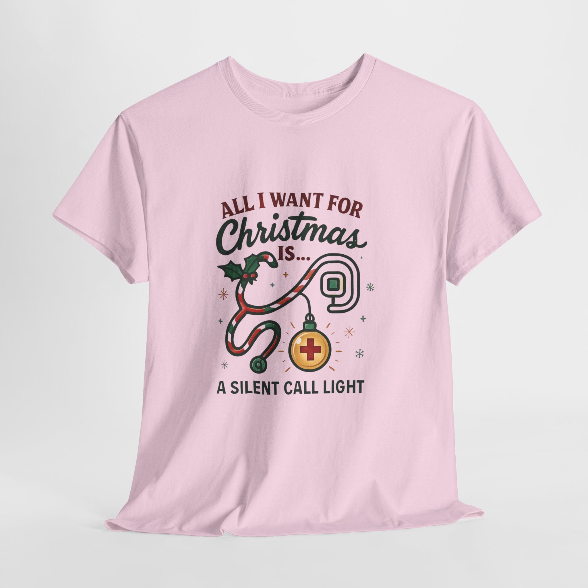 All I Want for Christmas Is a Silent Call Light T-Shirt – Funny Nurse Tee