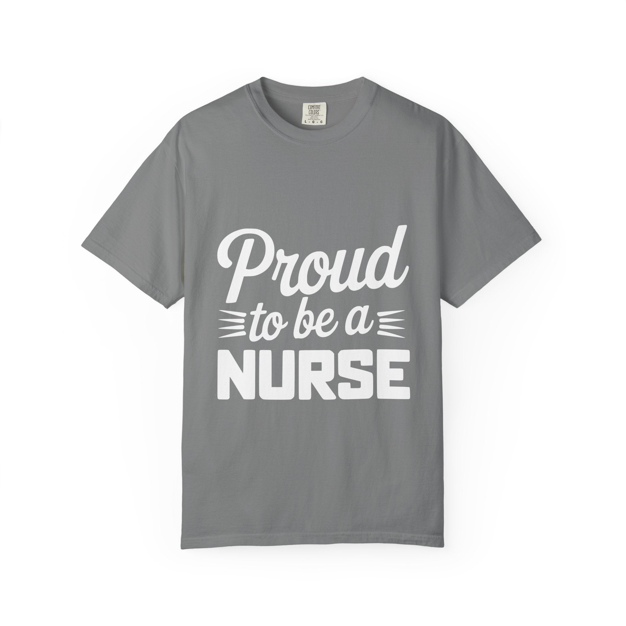 Proud to Be a Nurse T-Shirt – Nursing Pride Tee