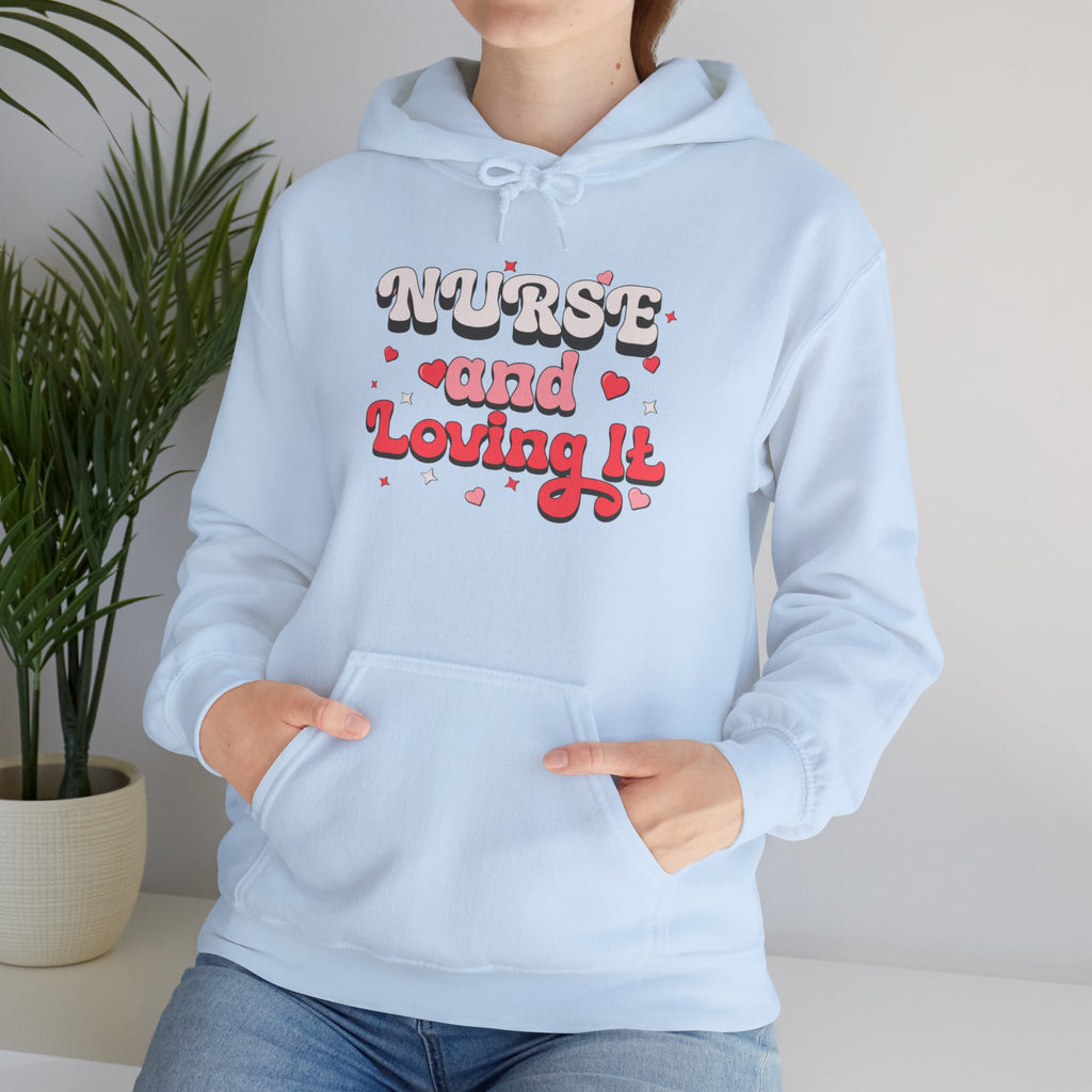 Nurse and Loving It Hoodie – Pink Retro Nurse Appreciation Pullover