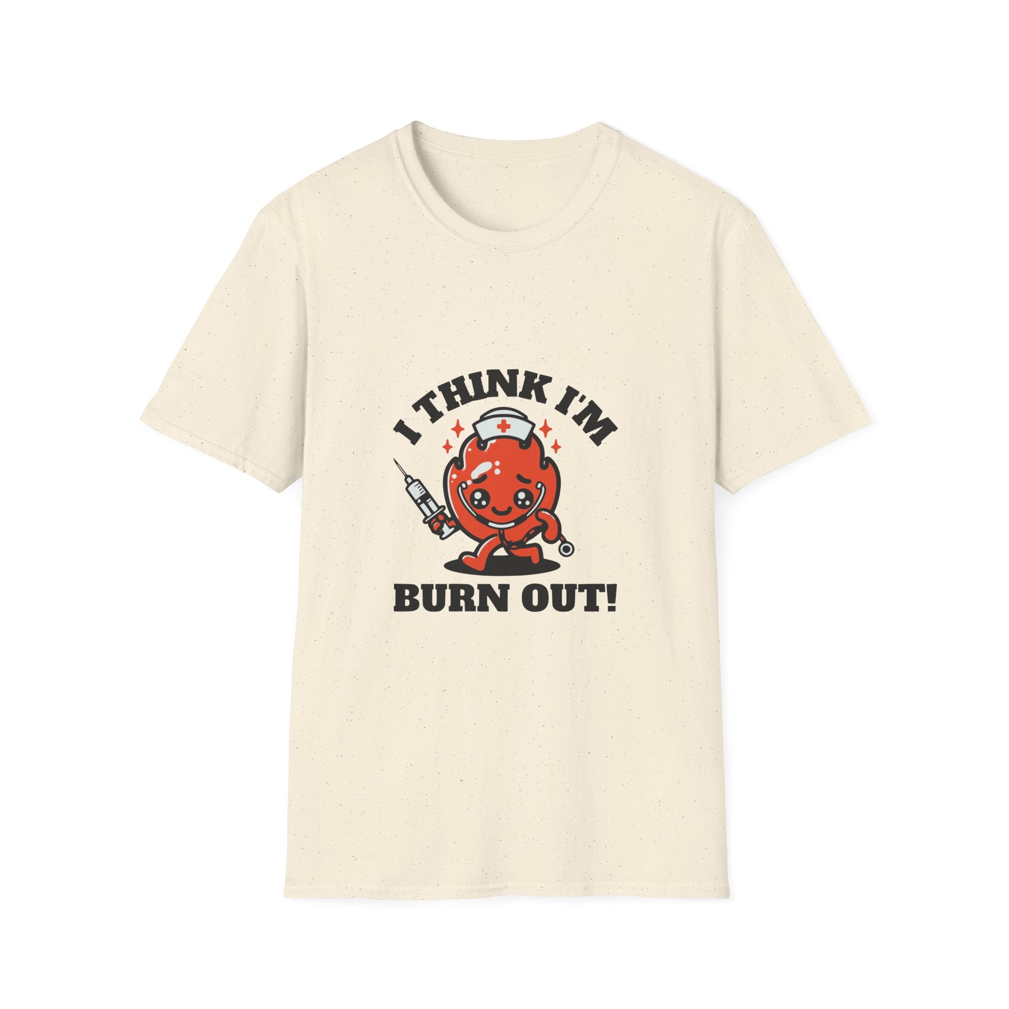 I Think I'm Burn Out T-Shirt – Funny Nurse Burnout Cartoon Tee